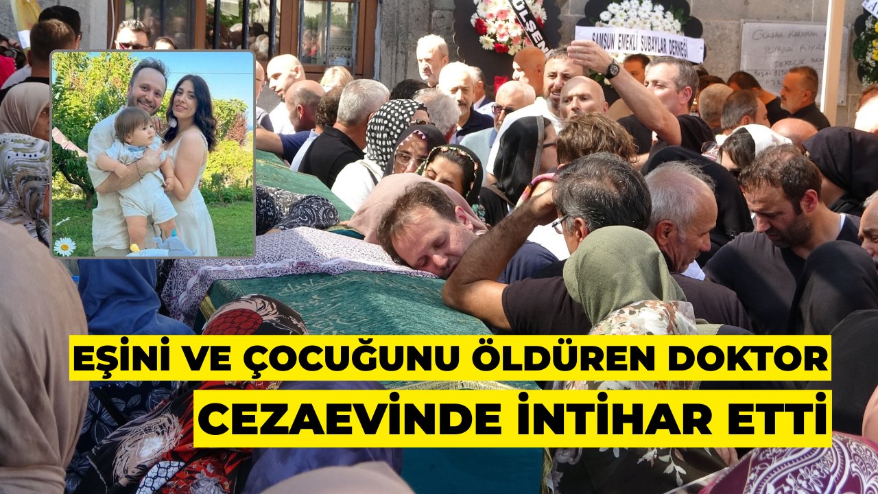 Eşini ve Çocuğunu Öldüren Doktor, Cezaevinde İntihar Etti