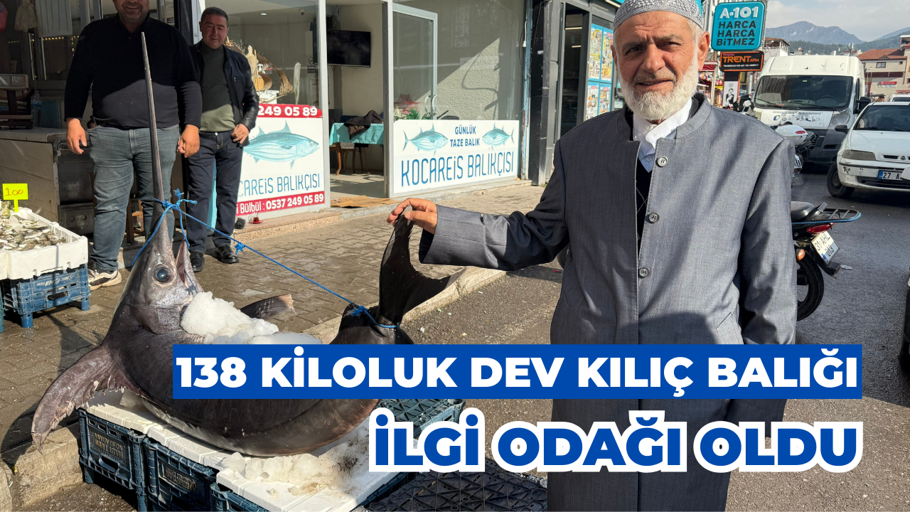 Hatay’da 138 Kiloluk Dev Kılıç Balığı İlgi Odağı Oldu