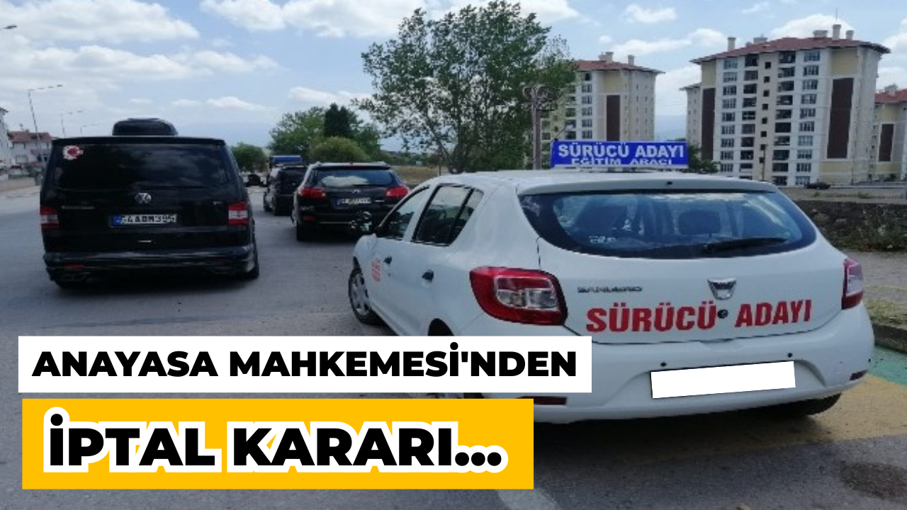 Anayasa Mahkemesi'nden Aday Sürücü Düzenlemesine İptal Kararı