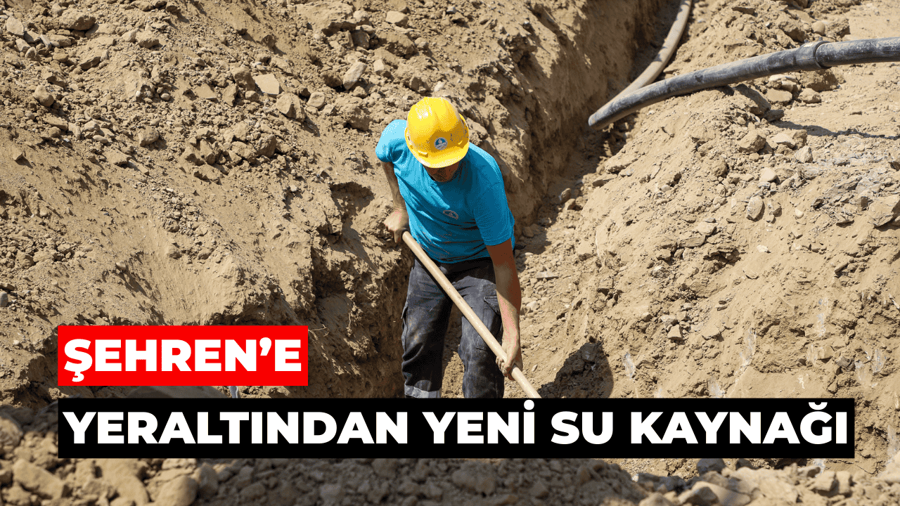 SASKİ, Şehren Mahallesi’nin içme suyunu yerin 24 metre altından sağlıy