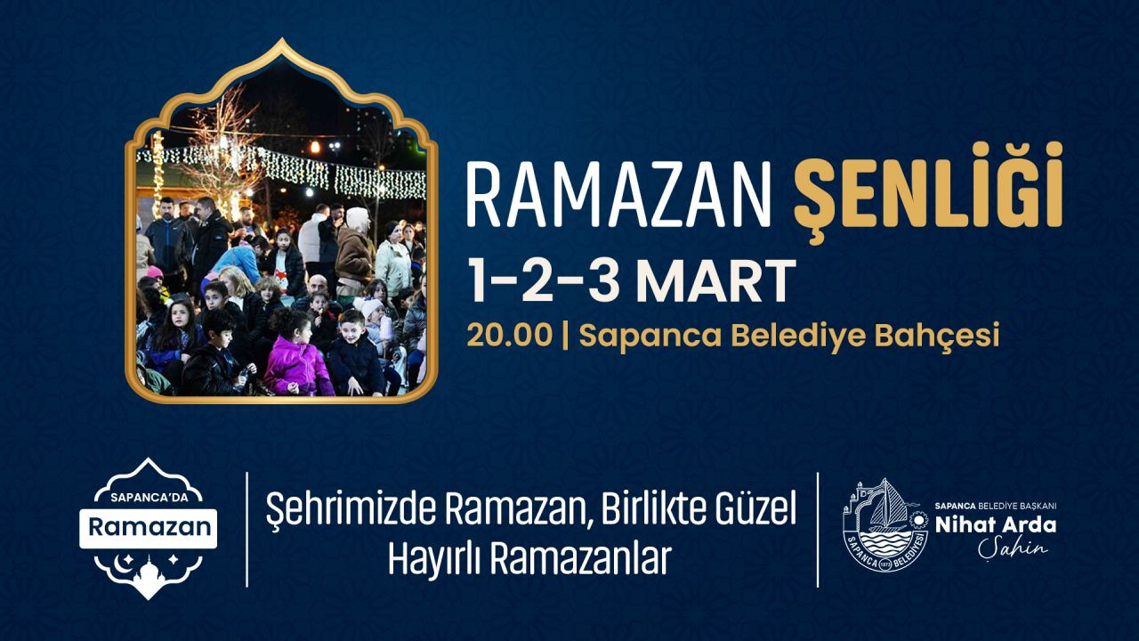 Sapanca’da Ramazan Şenlikleri Başlıyor - Sayfa 1